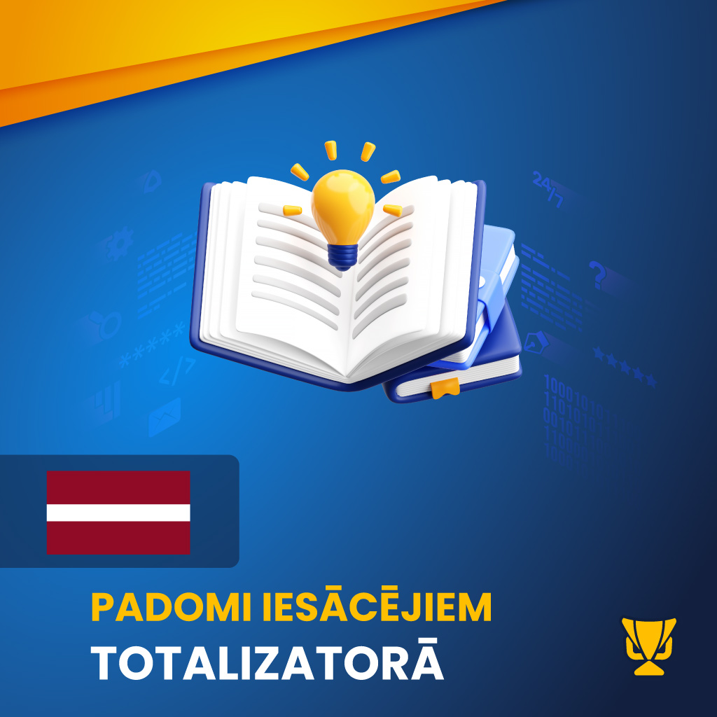 Padomi iesācējiem totalizatorā