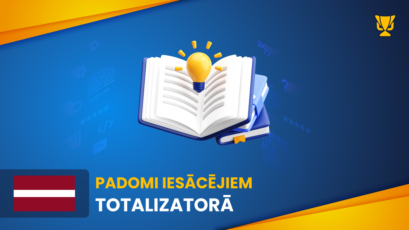 Padomi iesācējiem totalizatorā