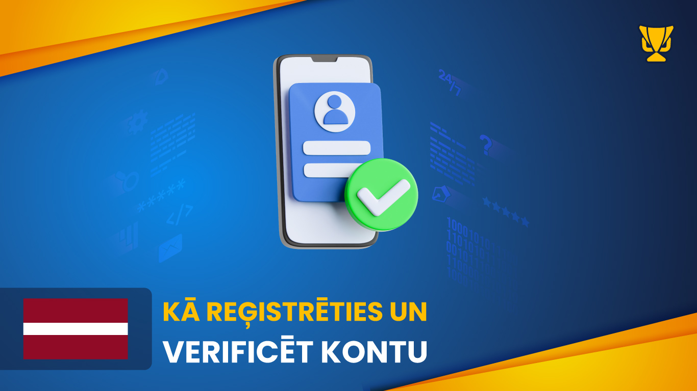 Kā reģistrēties un verificēt kontu
