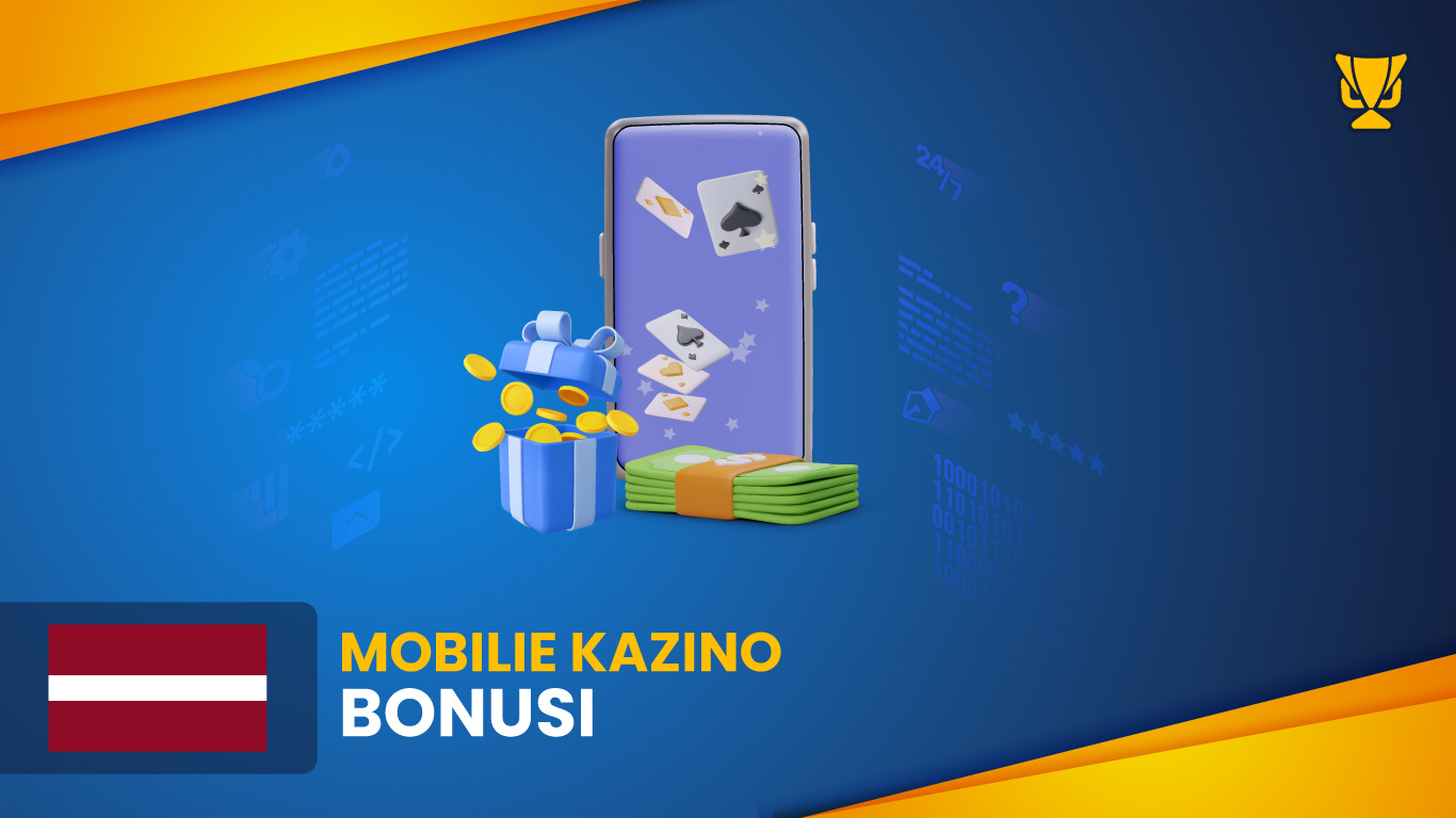 Labākie mobilie kazino bonusi Latvijā